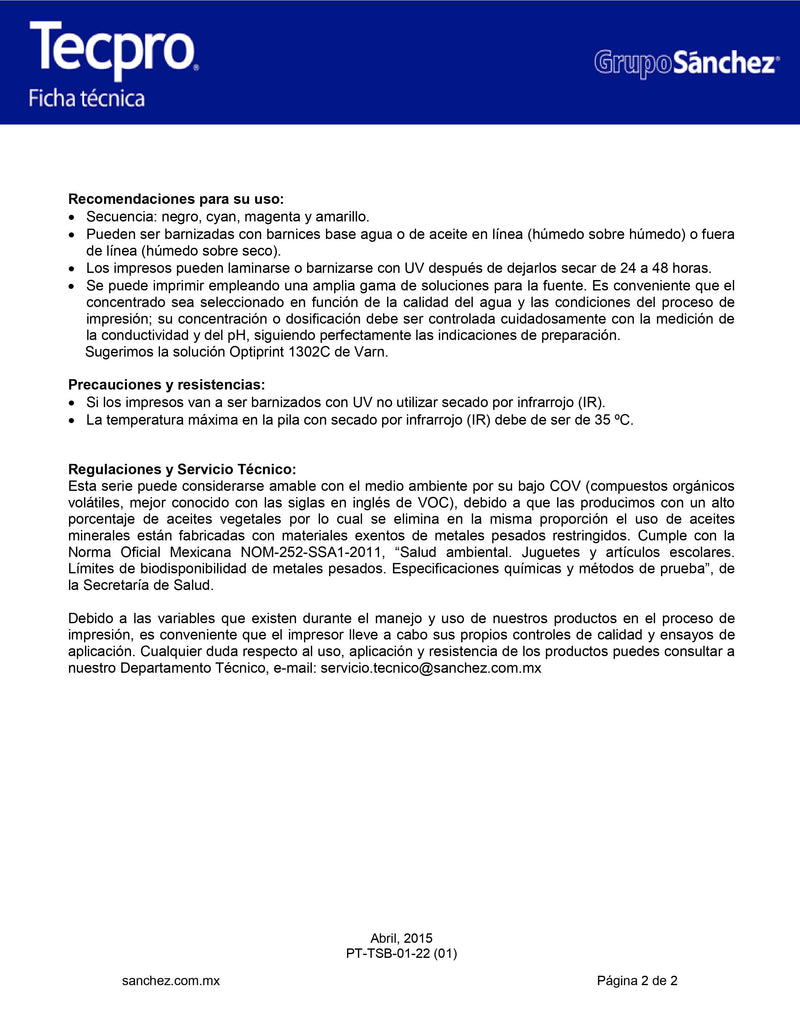 TINTA PARA PRENSA OFFSET COLOR	AMARILLO PROCESS CLAVE 4 OH 1 CONTENIDO 2.5 KG MARCA	TECPRO SANCHEZ	PRODUCCION EN MEXICO