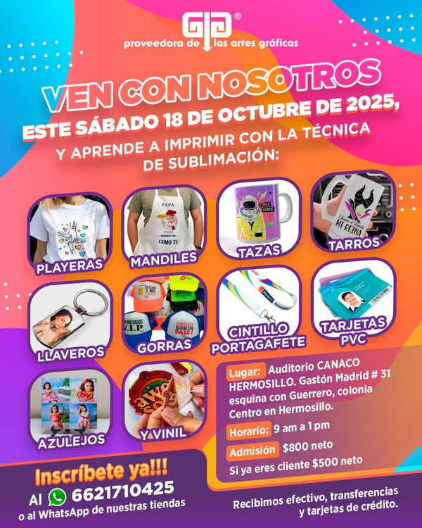 CURSO PRESENCIAL PARA APRENDER A SUBLIMAR 18 OCTUBRE 2025 HERMOSILLO, SONORA