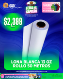 FERIA DEL CAPITAN 2026 OFRECE ROLLO DE LONA BLANCA DE 13 OZ POR 50 METROS A $2,399 DEL 15 AL 31 DE JULIO O AL AGOTAR EXISTENCIAS